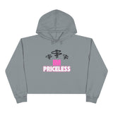 I have no PRICE Crop Hoodie - 'I'm Priceless