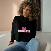 I have no PRICE Crop Hoodie - 'I'm Priceless