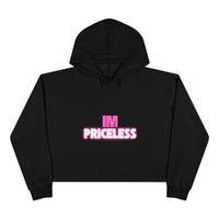 I have no PRICE Crop Hoodie - 'I'm Priceless