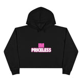I have no PRICE Crop Hoodie - 'I'm Priceless